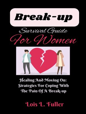 cover image of Break Up Survival Guide For Women